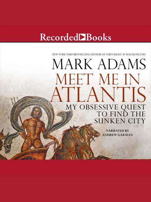 Title details for Meet Me in Atlantis by Mark Adams - Available